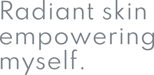 Radiant skin empowering myself